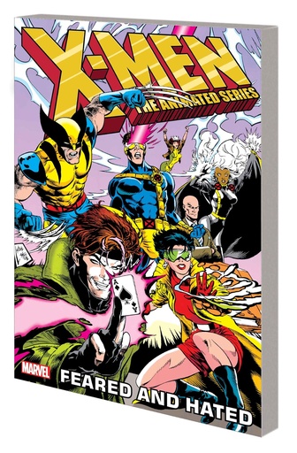 X-MEN THE ANIMATED SERIES - FEARED AND HATED