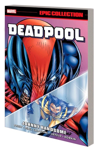 DEADPOOL EPIC COLLECTION JOHNNY HANDSOME