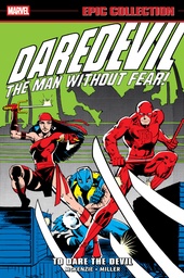 DAREDEVIL EPIC COLLECTION TO DARE DEVIL