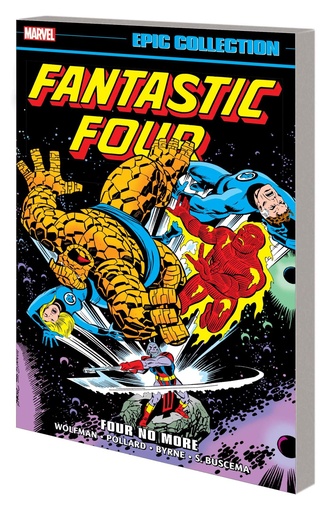 FANTASTIC FOUR EPIC COLLECTION FOUR NO MORE
