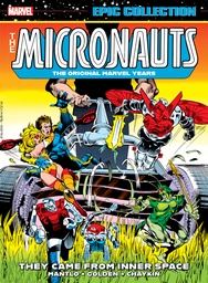 MICRONAUTS EPIC COLLECT THEY CAME FROM INNER SPACE