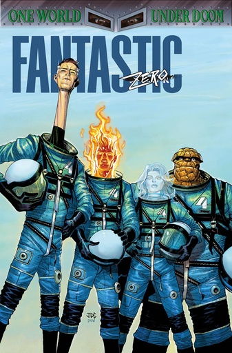 FANTASTIC FOUR BY RYAN NORTH 6 OUR WORLD UNDER DOOM