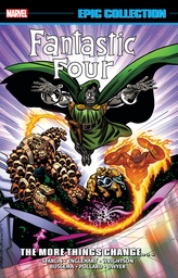 FANTASTIC FOUR EPIC COLLECTION MORE THINGS CHANGE