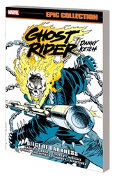 GHOST RIDER DANNY KETCH EPIC COLLECTION SIEGE OF DARKNESS