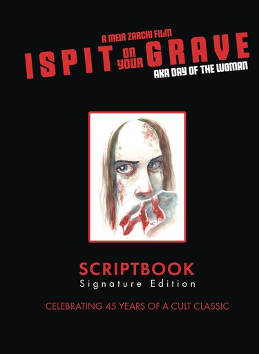 I SPIT ON YOUR GRAVE SCRIPTBOOK SIGNATURE ED HC