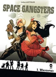 Space gangsters 1 Waterpret (AA 8.95)