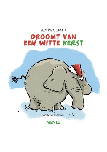 Elly de Olifant 4 Droomt van een witte Kerst PRENTENBOEK