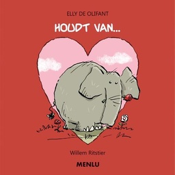 Elly de Olifant 3 Houdt van... PRENTENBOEK