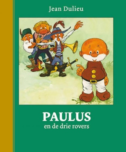 Paulus Gouden Klassiekers 07 Paulus en de drie rovers