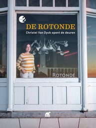 De Rotonde - Christel Van Dyck opent de deuren