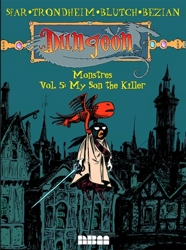 DUNGEON MONSTRES 05 MY SON THE KILLER