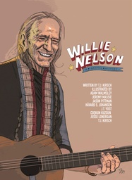 WILLIE NELSON A GRAPHIC HISTORY