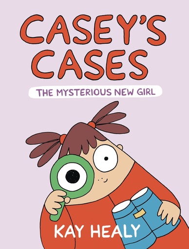 CASEYS CASES MYSTERIOUS NEW GIRL