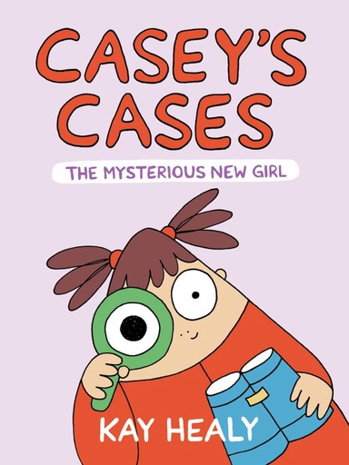 CASEY'S CASES THE MYSTERIOUS NEW GIRL