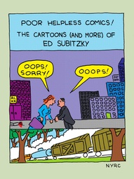 POOR HELPLESS COMICS CARTOONS OF ED SUBITZKY