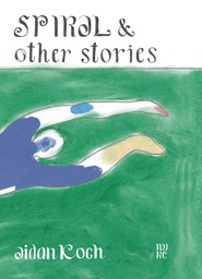 SPIRAL AND OTHER STORIES