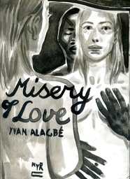 MISERY OF LOVE