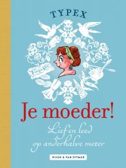 Je moeder ! Lief en leed op anderhalve meter