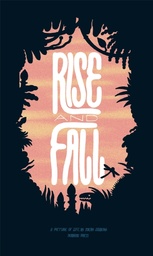 RISE AND FALL