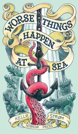 WORSE THINGS HAPPEN AT SEA