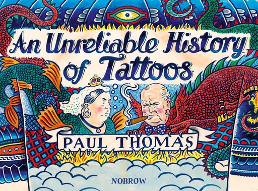 AN UNRELIABLE HISTORY OF TATTOOS