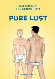 Flikkerzicht 9 Pure lust