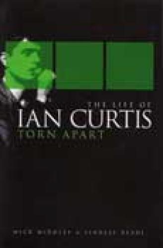 Torn Apart The Life Of Ian Curtis
