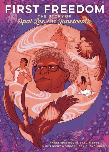 FIRST FREEDOM HC STORY OF OPAL LEE AND JUNETEENTH