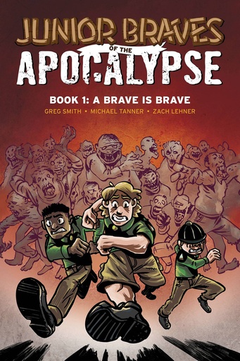 JUNIOR BRAVES OF THE APOCALYPSE 01 BRAVE IS A BRAVE