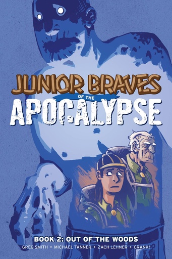 JUNIOR BRAVES OF THE APOCALYPSE 02 OUT OF WOODS