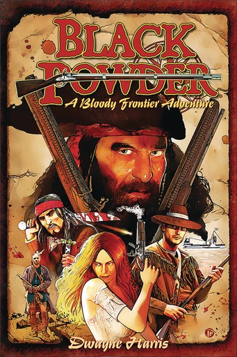 BLACK POWDER BLOODY FRONTIER ADVENTURE