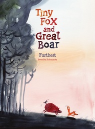 TINY FOX AND GREAT BOAR BOOK ONE FURTHEST HC 02
