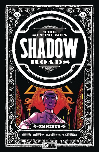 SIXTH GUN SHADOW ROADS OMNIBUS