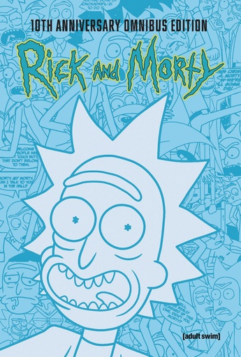 RICK AND MORTY 10TH ANNIVERSARY OMNIBUS HC 01