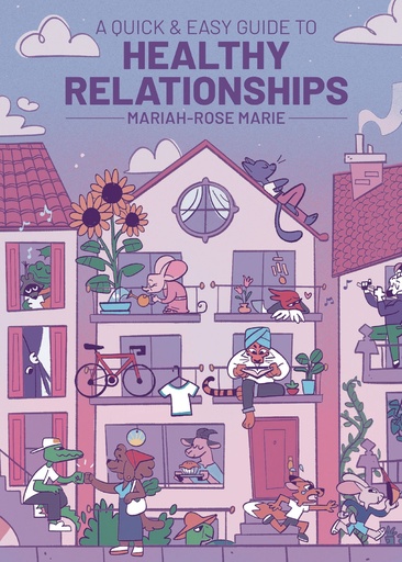 A QUICK & EASY GUIDE TO HEALTHY RELATIONSHIPS