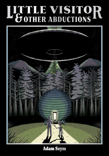 LITTLE VISITOR & OTHER ABDUCTIONS HC