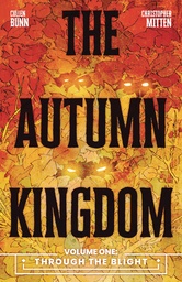 AUTUMN KINGDOM 01 THROUGH THE BLIGHT