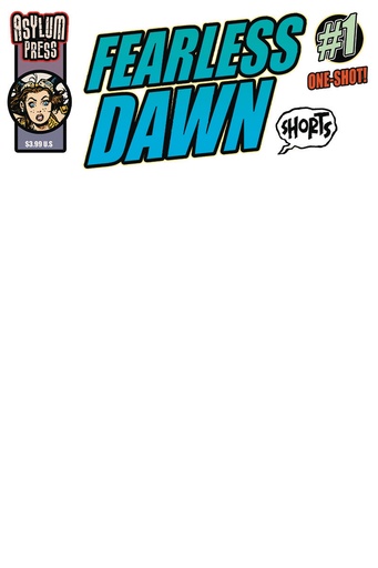 FEARLESS DAWN SHORTS ONE SHOT CVR C BLANK SKETCH