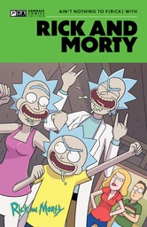 RICK AND MORTY ONI COMPACT ED AIN?T NOTHING TO FRICK WITH