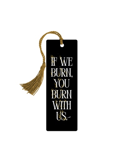 HUNGER GAMES YOU BURN WITH US BOOKMARK