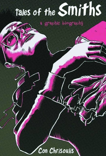 TALES OF THE SMITHS GRAPHIC BIOGRAPHY