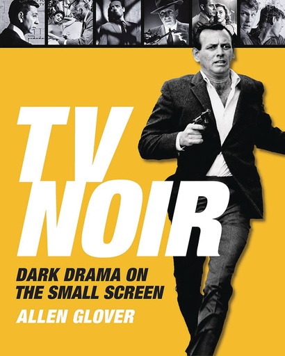 TV NOIR DARK GENRE ON THE SMALL SCREEN HC