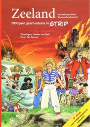 Zeeland - 2000 jaar geschiedenis in strip
