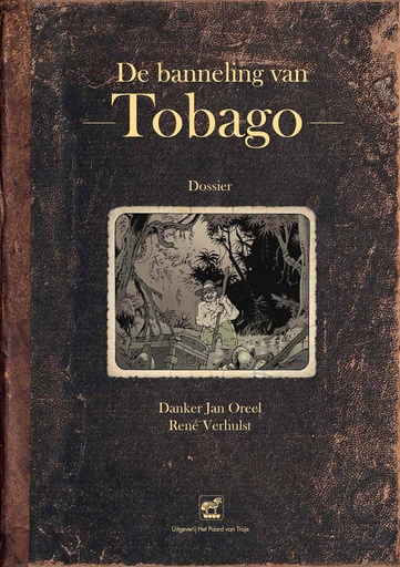 De banneling van Tobago - Dossiereditie
