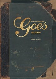Goes LUXE - De geschiedenis van Goes in strip