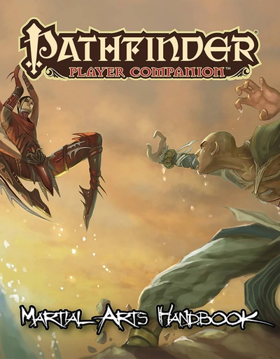 PATHFINDER PLAYER COMPANION MARTIAL ARTS HANDBOOK