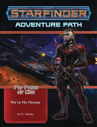 STARFINDER ADV PATH FLY FREE OR DIE 01