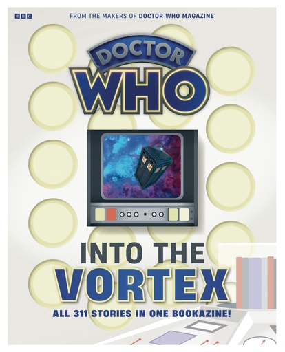 DOCTOR WHO MAGAZINE SPECIAL INTO THE VORTEX
