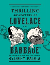 THRILLING ADVENTURES OF LOVELACE & BABBAGE HC