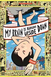 MY BRAIN IS HANGING UPSIDE DOWN HC